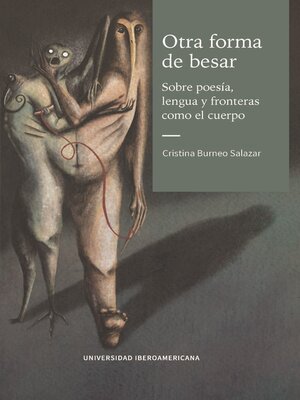 cover image of Otra forma de besar. Sobre poesía, lengua y fronteras como el cuerpo